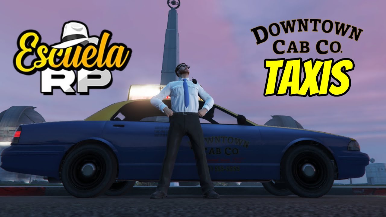 Guía Trabajo de Taxi | Escuela RP | GTA Roleplay