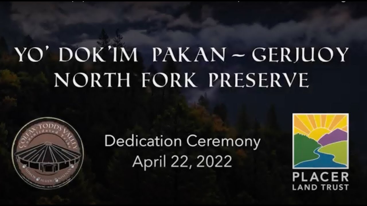 Yo' Dok'im Pakan - Gerjuoy North Fork Preserve Full Dedication Ceremony 4/22/22