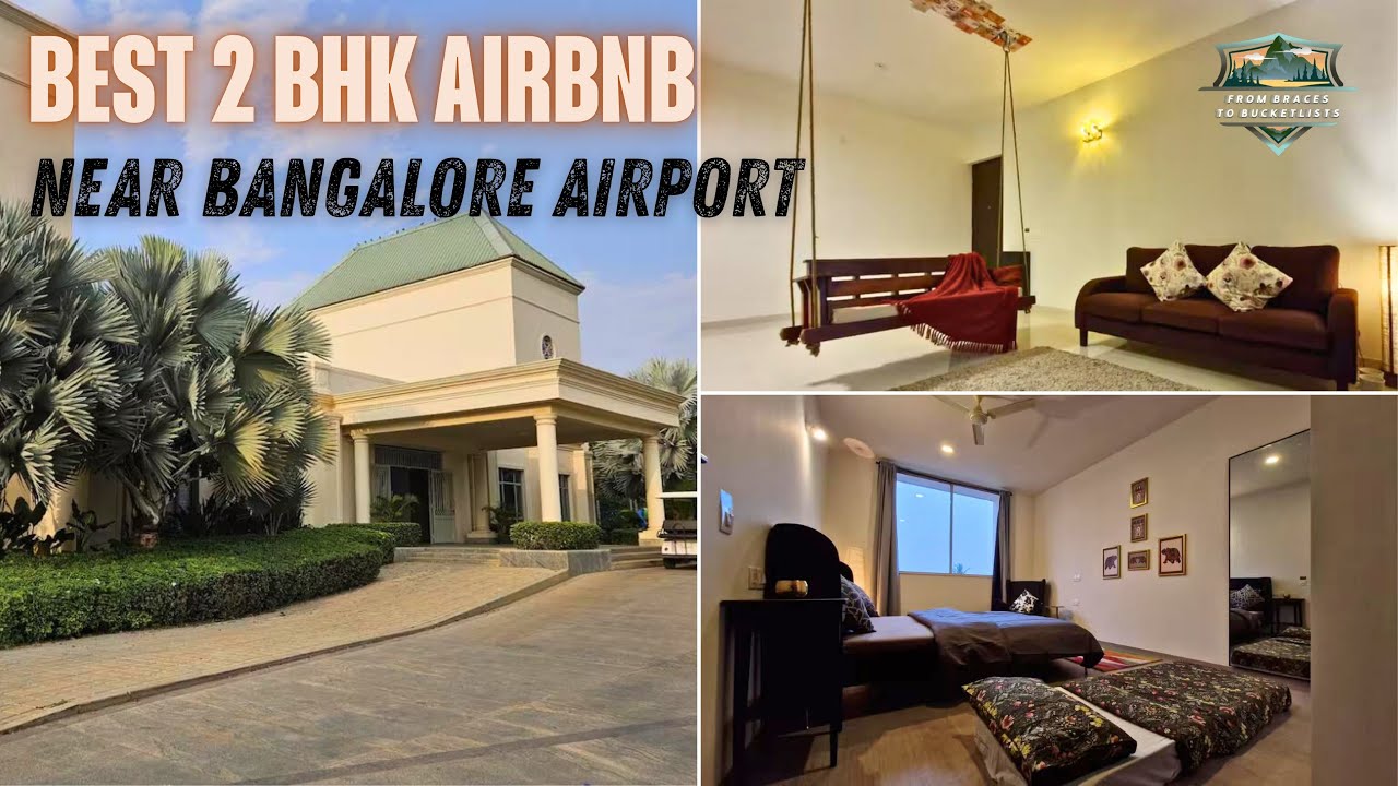 2BHK Budget Friendly Airbnb near Bangalore Airport | Full Details with prices
