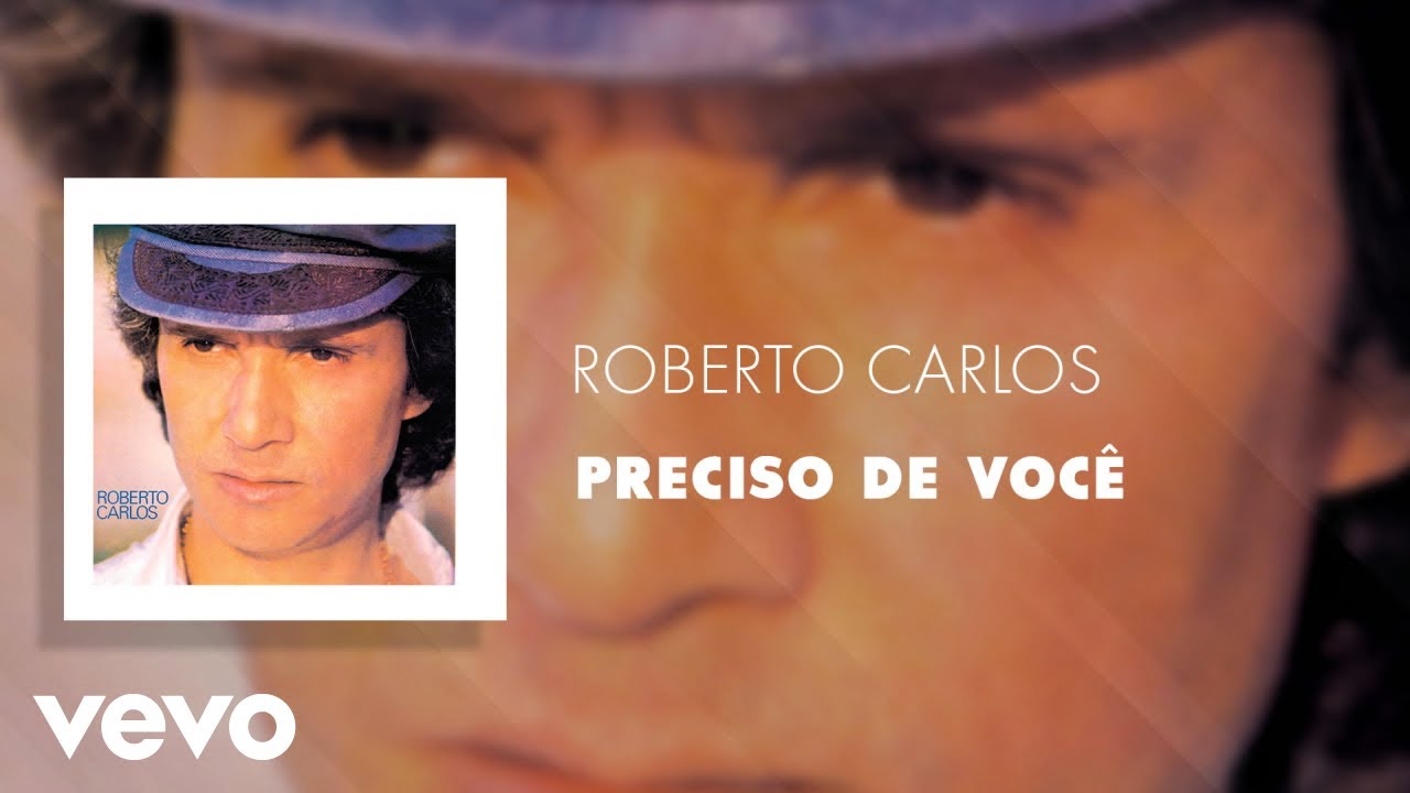 Roberto Carlos - Preciso de Você (Áudio Oficial)