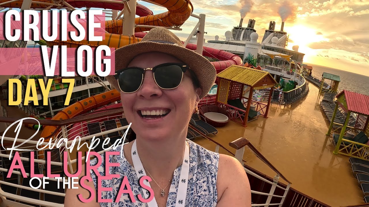ВИДЕОБЛОГ О КРУИЗЕ: День 7 - Последний день на борту // Обновленный лайнер Allure of the Seas // ...