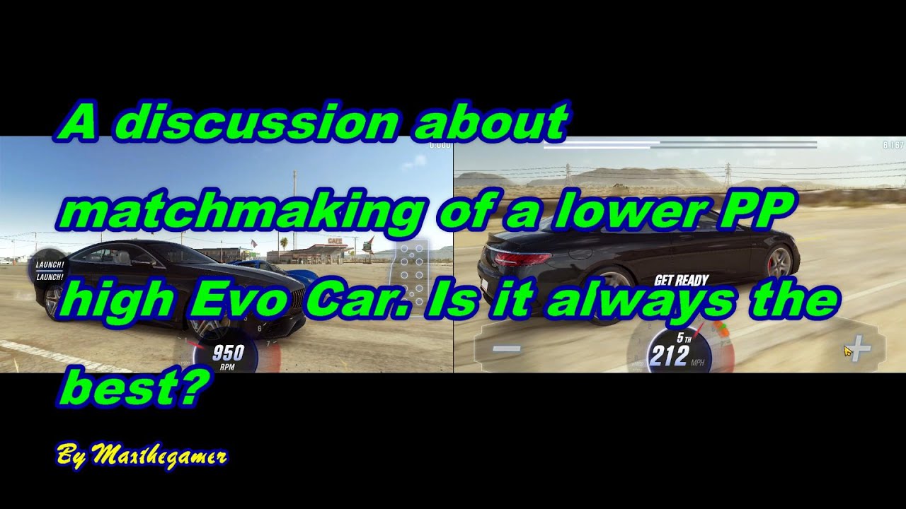 CSR 2 | CSR Racing 2, Matchmaking discussion, Is low PP high Evo always the best?