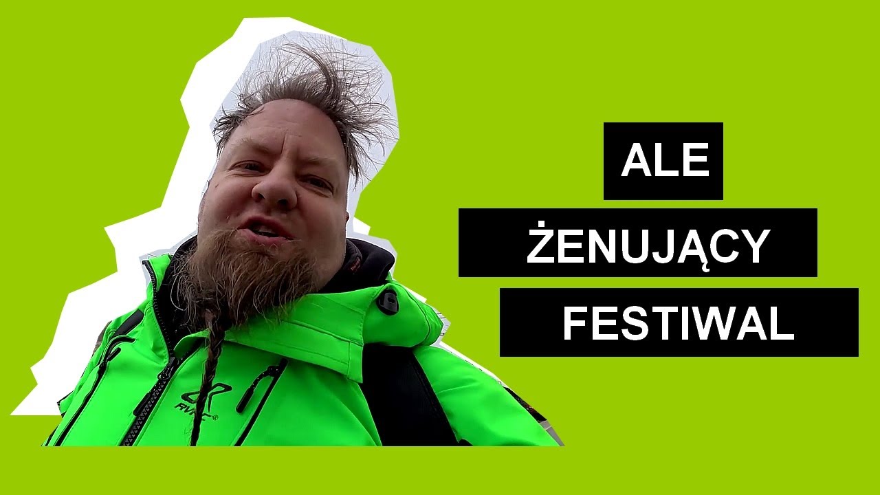 🟢 ŻENUJĄCY FESTIWAL  - Po co ja tam pojechałem :P? 🟢