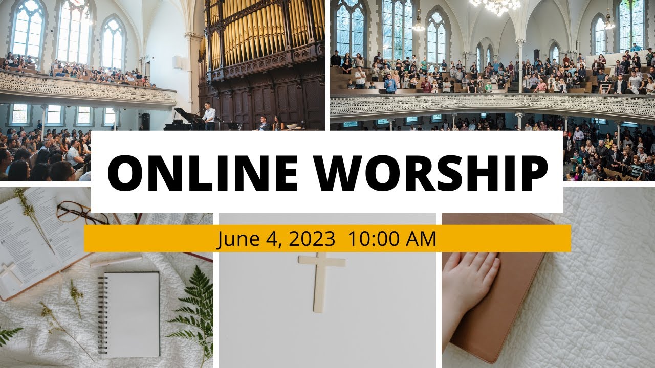 Grace Toronto Church - (June 4, 2023 Service)