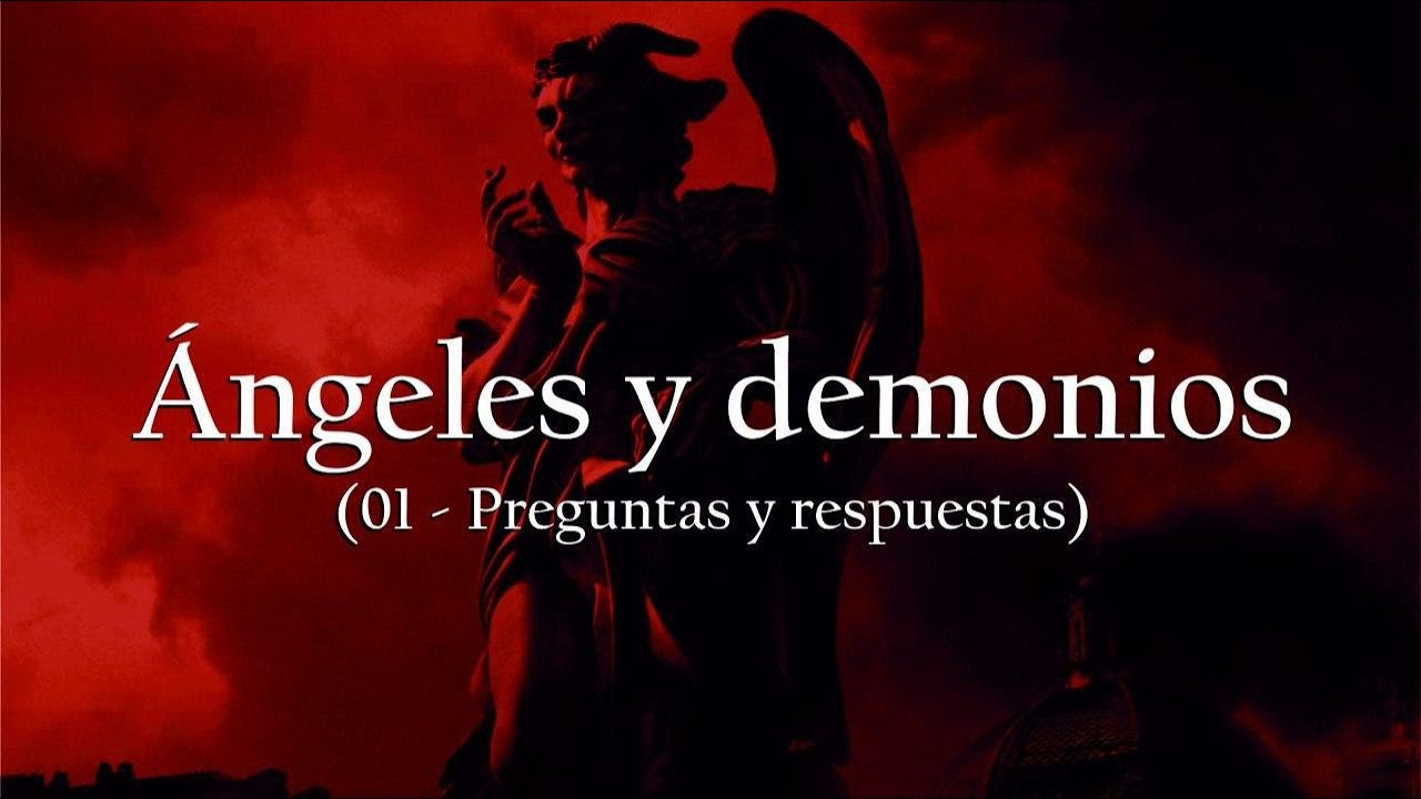 01. Preguntas y respuestas Ángeles y demonios - Samuel Pérez Millos