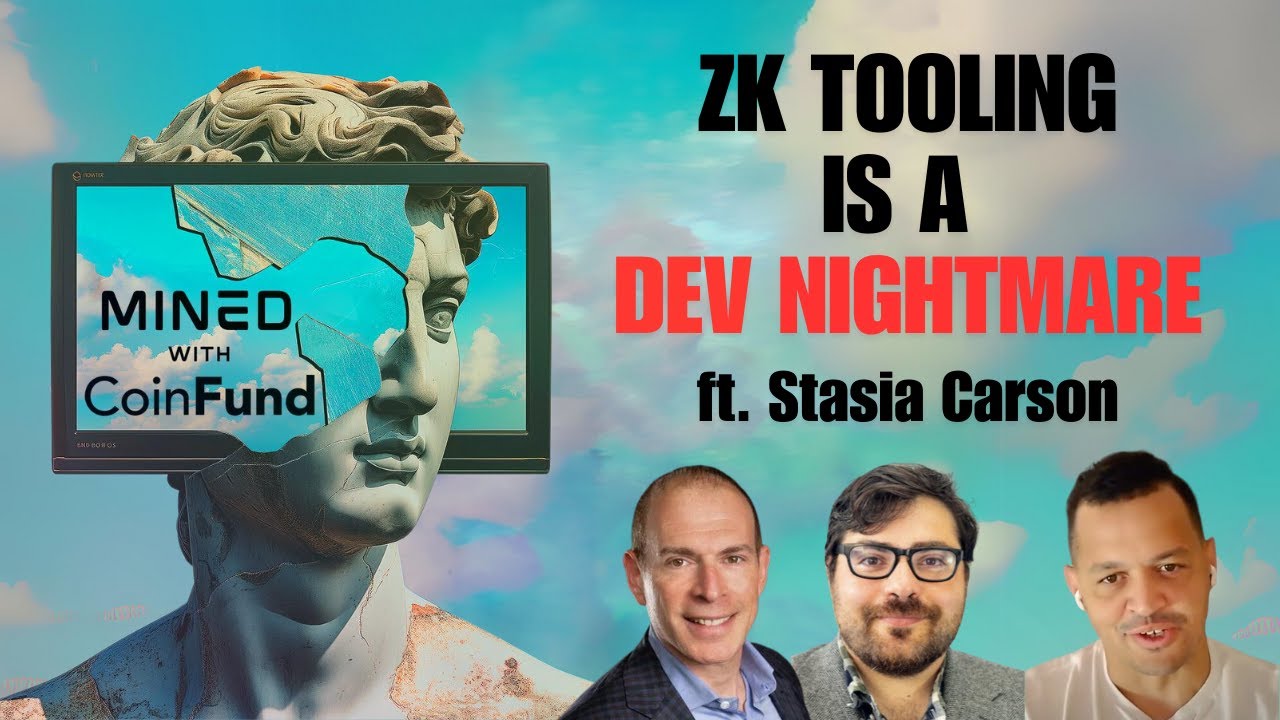 ZK Tooling Is a Dev Nightmare | Stasia Carson, Sindri: Mined with CoinFund Ep. 3