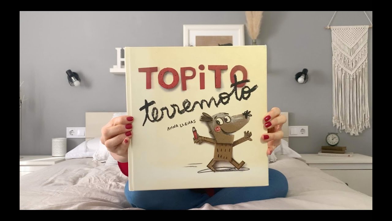 Cuentos Para Soñar Bonito _ Topito Terremoto