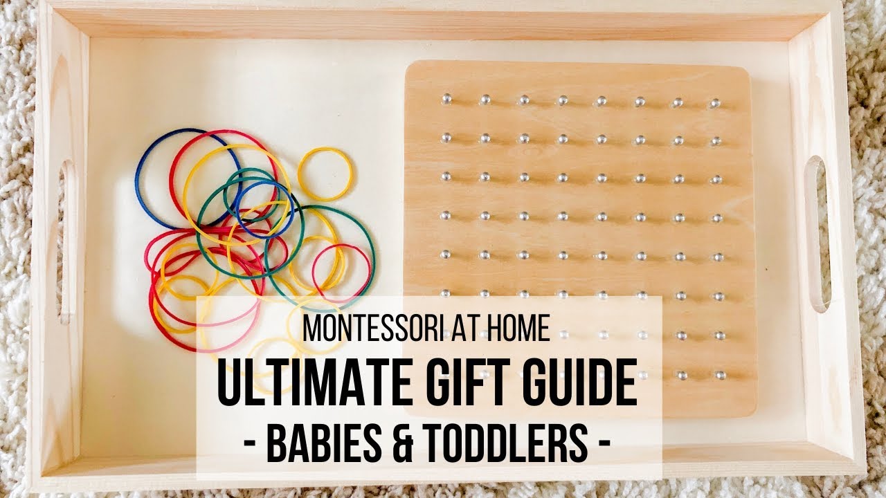 MONTESSORI AT HOME: Ultimate Gift Guide for Babies & Toddlers!