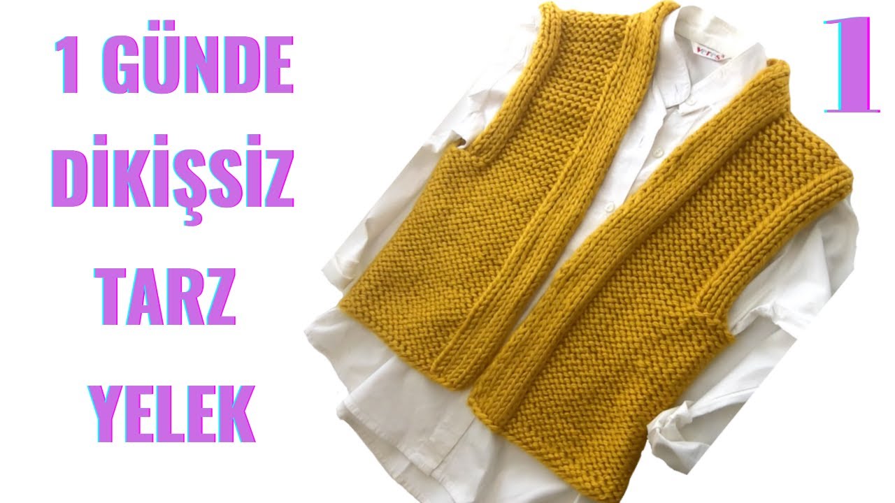 GÜNDÜZ ÖR AKŞAM GİY! Sadece Düz ve Ters Örgü ile Dikişsiz Tarz Bayan Yelek Yapımı / Part 1
