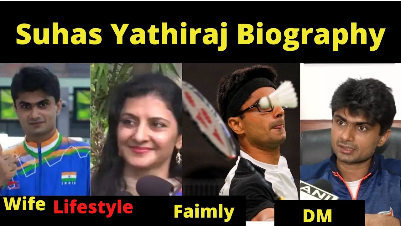 Noida Dm Suhas Yathiraj Biography In Hindi-Age-Wiki-Height-wife-Date of Birth