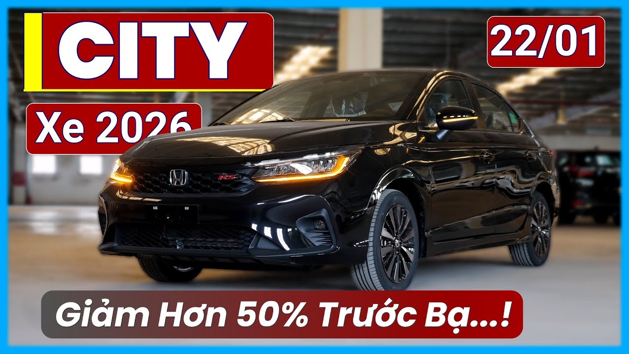 1️⃣ Giá Xe Honda City Tháng 01/2026. Giảm Hơn 30 Triệu, Lăn Bánh Rẻ Hơn Accent & Vios | Xe Việt