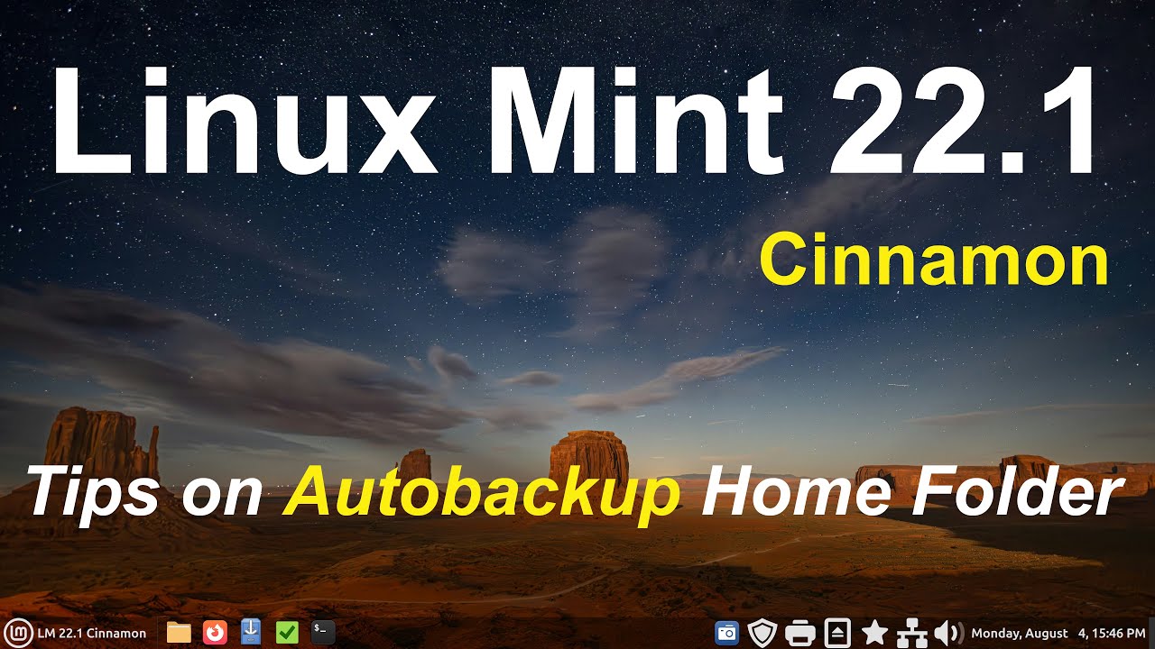 Linux Mint 22.1 - Cinnamon - Fully Automated Home Folder Backup Tips.
