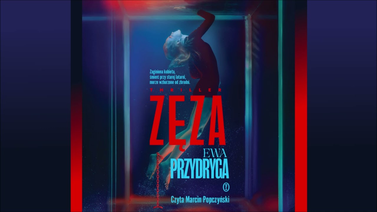 Ewa Przydryga &ndash; &bdquo;Zęza&rdquo; &ndash; czyta Marcin Popczyński