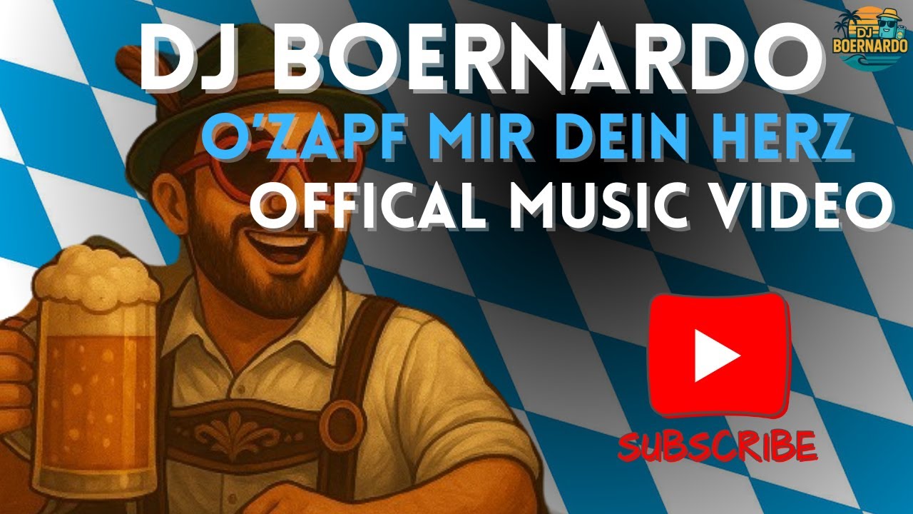 DJ Boernardo – O’zapf mir Dein Herz (Oktoberfest-Hit 2025)