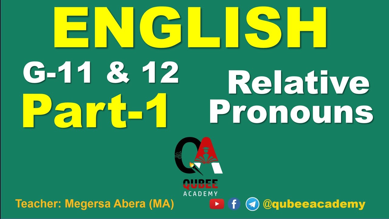 1. Grade 11 & 12 English | Entrance Exam Based | Part 1 | Relative Pronouns