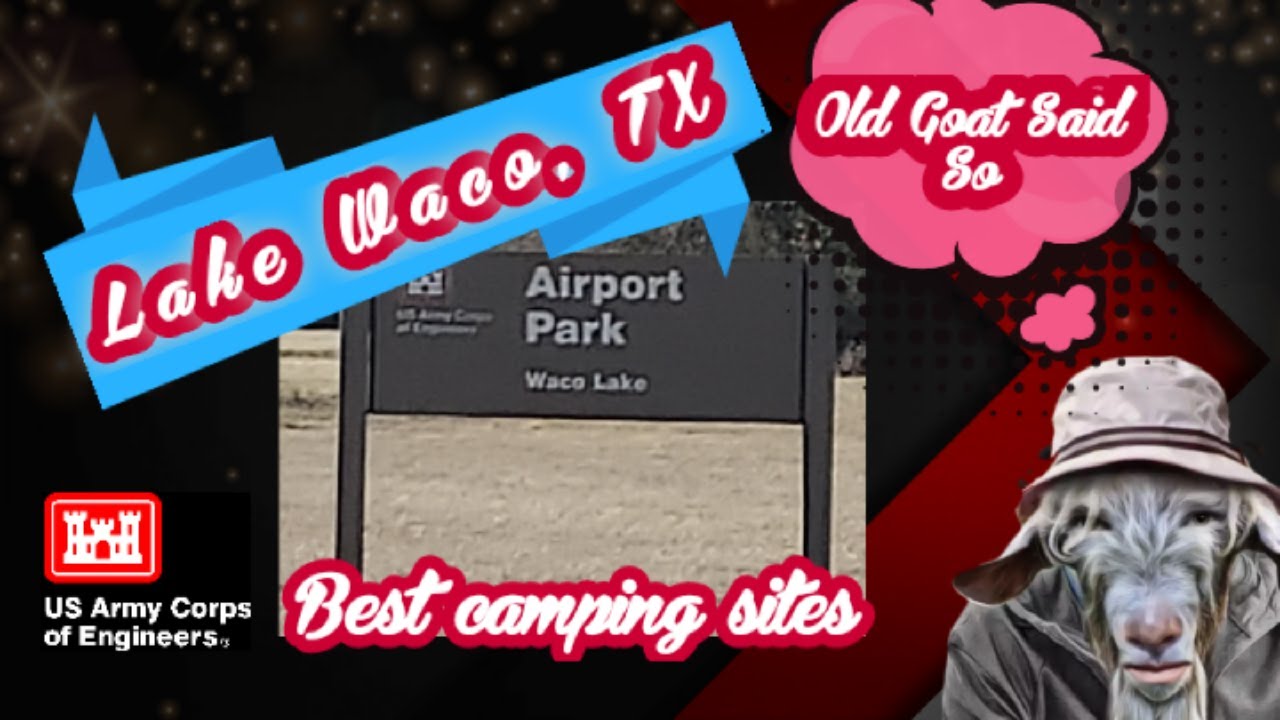 Airport Park @ Lake Waco,Texas RV Living Camping, fishing, hunting. U.S. Corp of engineers