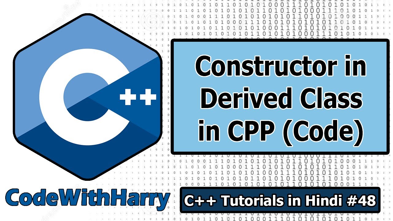 Code Example: Constructors in Derived Class in Cpp | C++ Tutorials for Beginners #48