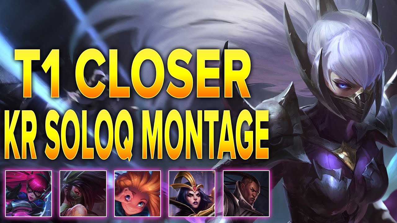 T1 Closer Montage - KR Solo Queue Montage - The Legends