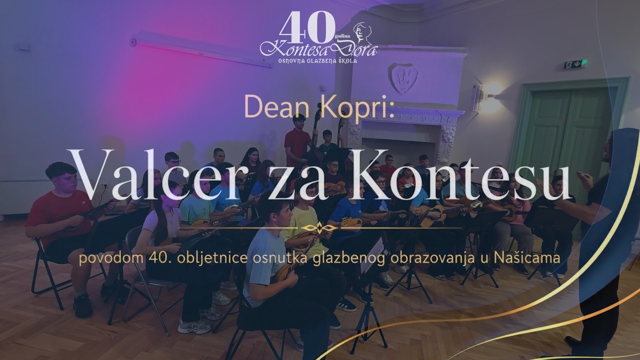 Valcer za Kontesu (Dean Kopri) - Tambura&scaron;ki orkestar OG&Scaron; Kontesa Dora