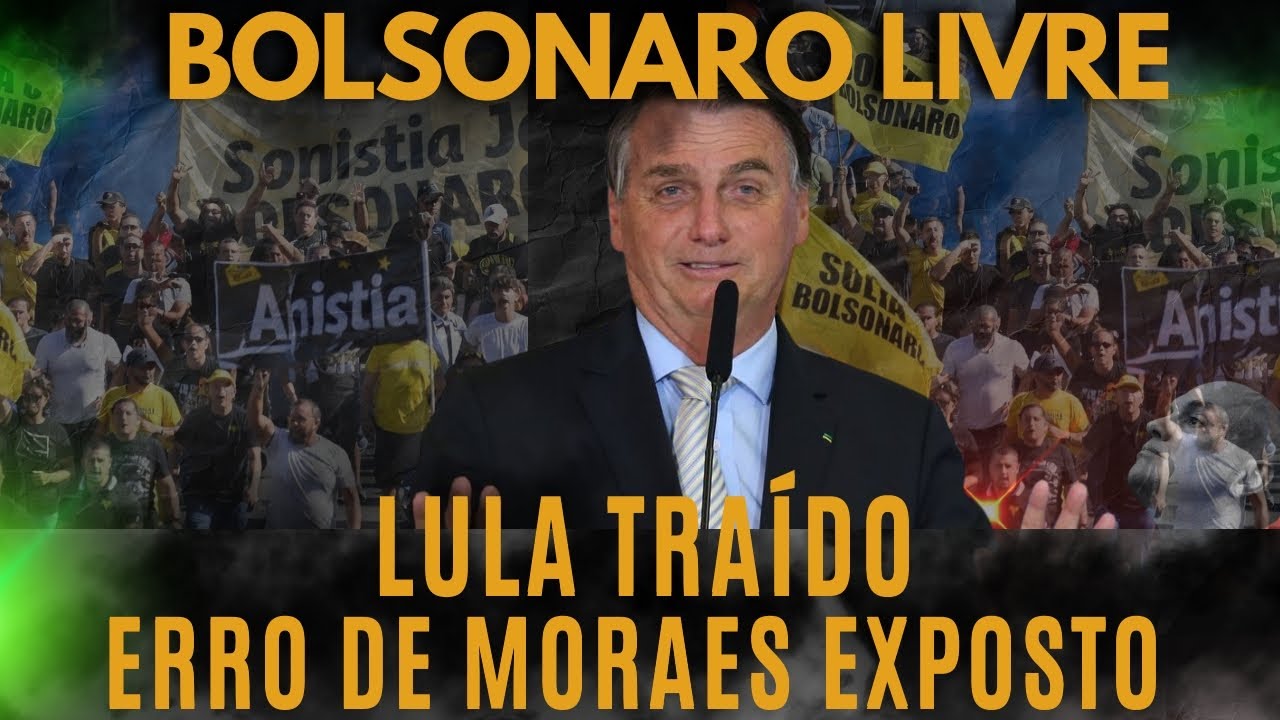BOLSONARO LIVRE &mdash; LULA SOFRE PERDA &mdash; MORAES D&Aacute; NOVA ORDEM! TRUMP AGE SEM D&Oacute; EM FUGA