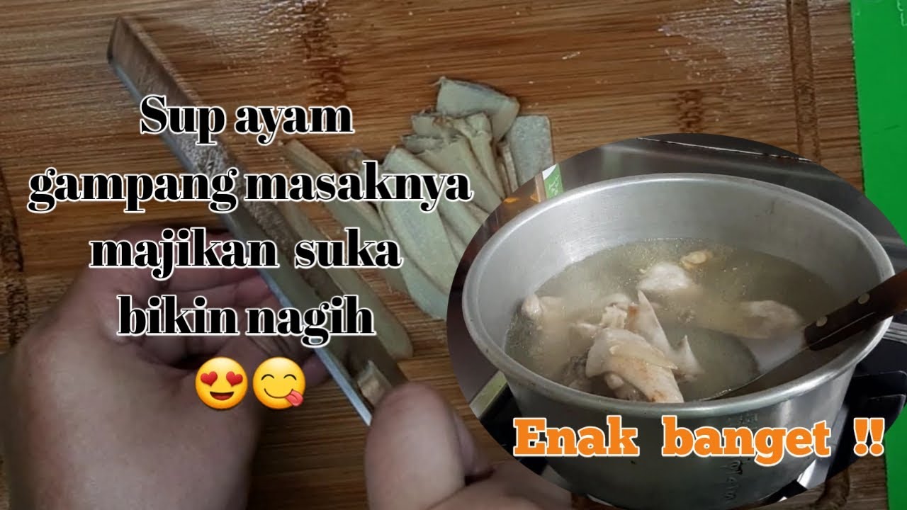 masak kuah ayam kesukaan majikan ( masakan  Taiwan  )