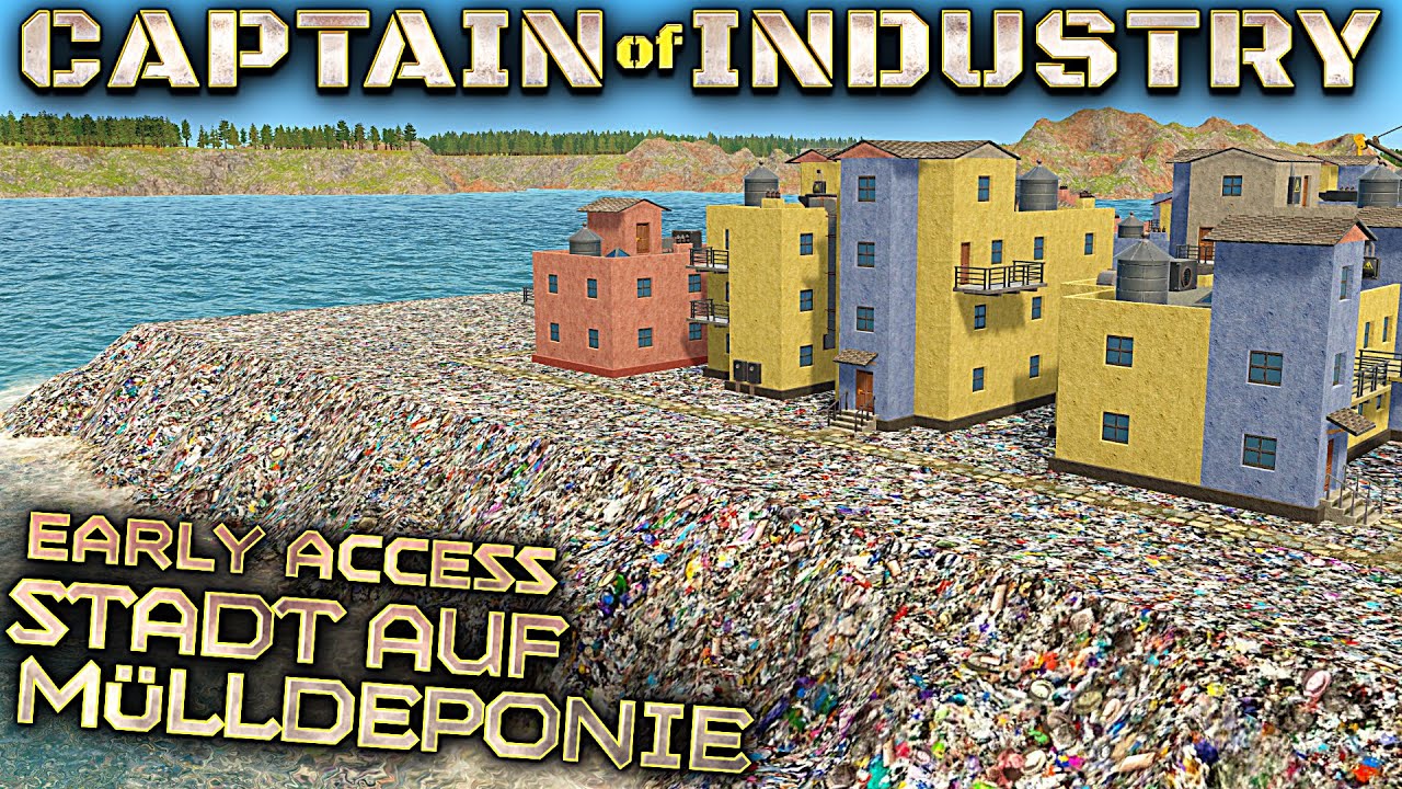 Stadt auf Müll im UPDATE 1 in Captain of Industry Deutsch German Gameplay