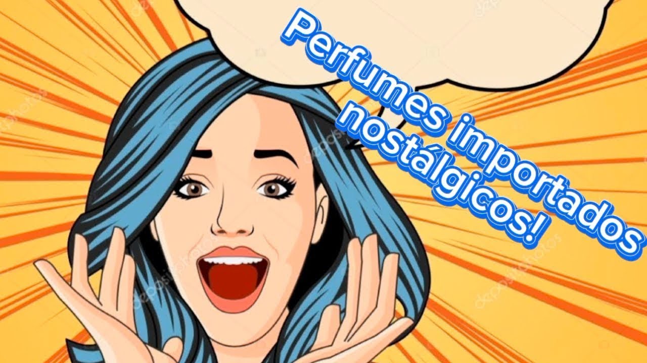 Perfumes importados que são pura nostalgia!