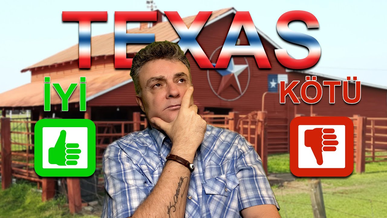 Texas'da Yaşamanın İyi ve Kötü Tarafları