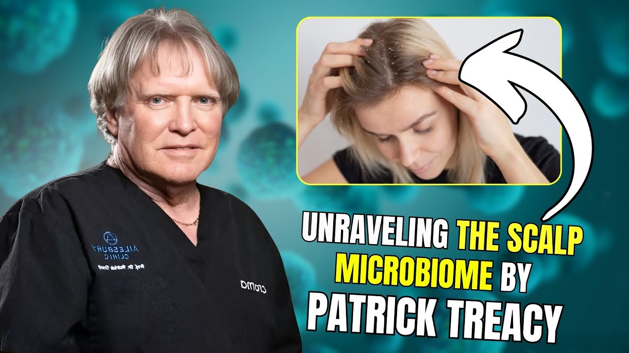 Unraveling the Scalp Microbiome by Patrick Treacy | Prof Dr Patrick Treacy