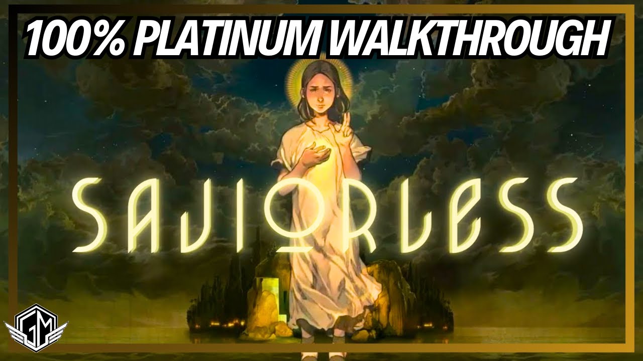 Saviorless: 100% Full Platinum Walkthrough - All Trophies and Collectables