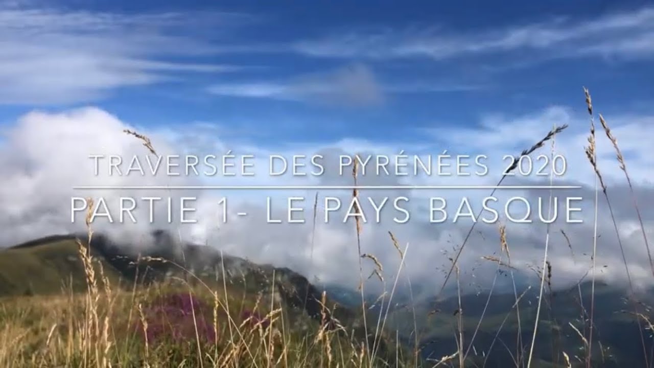 GR10 Travers&eacute;e des Pyr&eacute;n&eacute;es | Partie 1 - Le Pays Basque