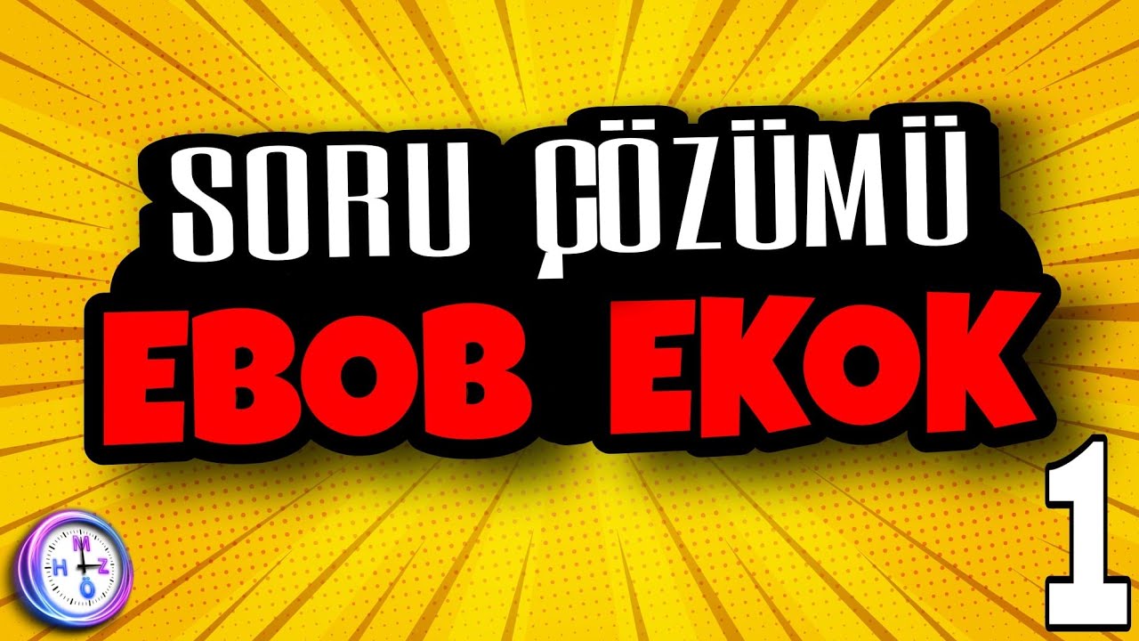 Ekok Ebob Soru Çözümü / Mat Zamanı (İLK 18 SORU) / Kpss-Dgs-Tyt-Ales