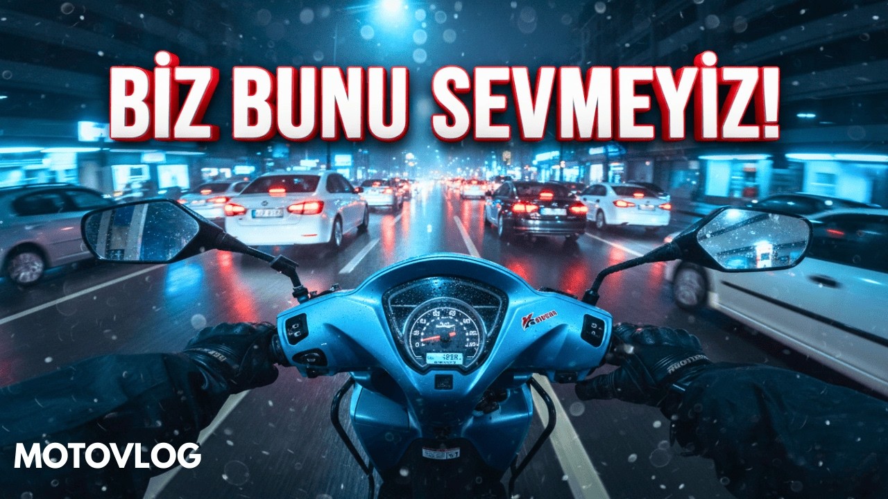 Motorcuların en sevmediği sürüş | Yağmur, Trafik, Karanlık, | Nasıl sürülür? Motovlog