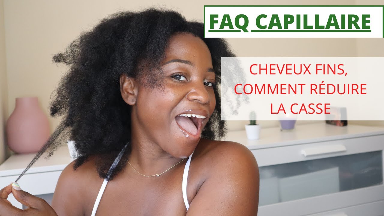 FAQ CAPILLAIRE; cheveux cr&eacute;pus FINS!! Se CASSENT que faire?