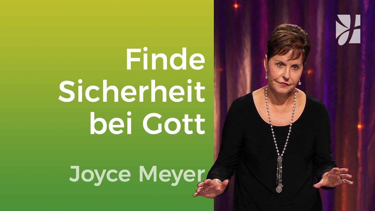 BESCHÜTZT 🛐 Bei Gott bist du sicher und geborgen – Joyce Meyer – Mit Jesus den Alltag meistern