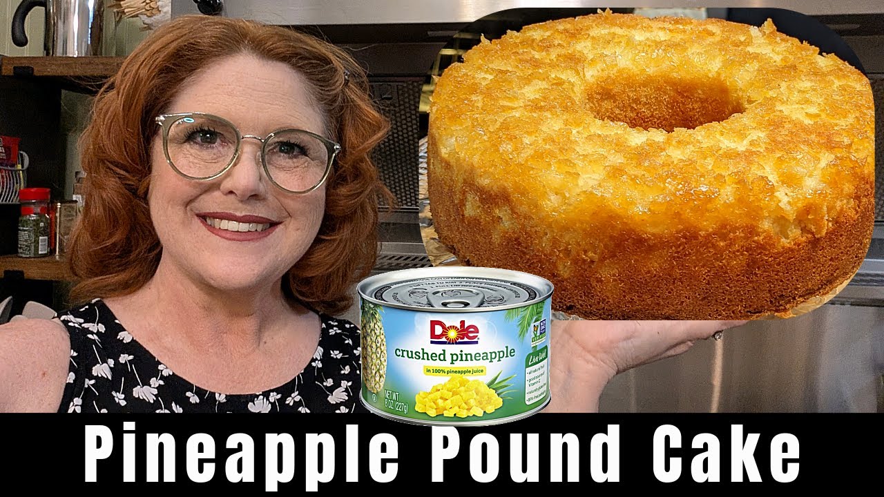 Pineapple Pound Cake from Scratch - Old Fashioned Southern Cooks