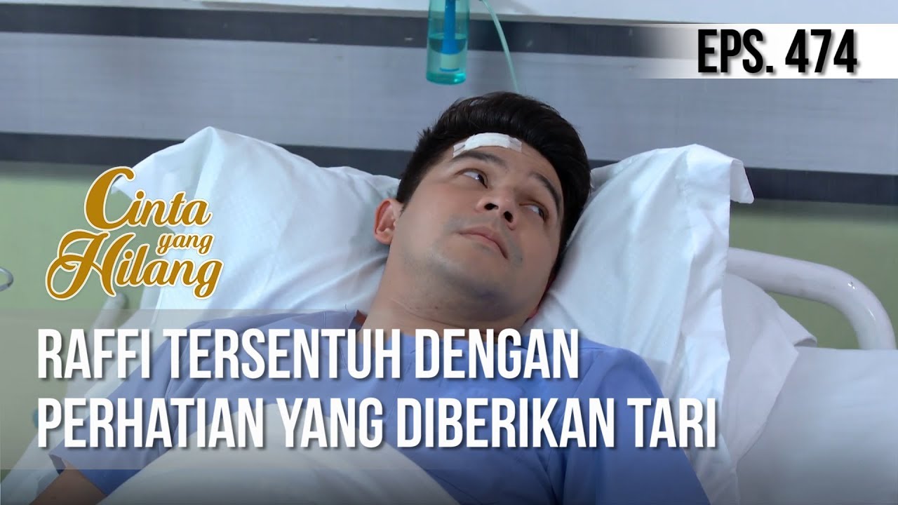 CINTA YANG HILANG - Raffi Tersentuh Dengan Perhatian Yang Diberikan Tari [06 April 2019]