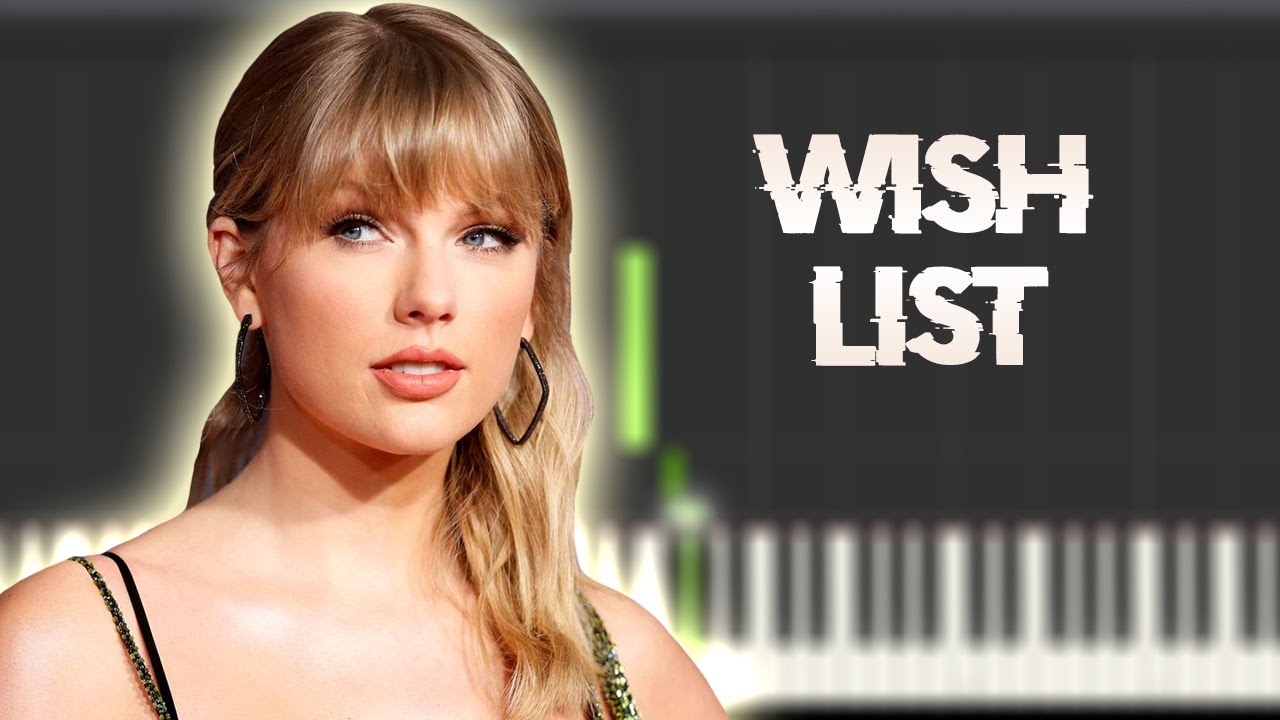 Taylor Swift - Wish List |  Piano