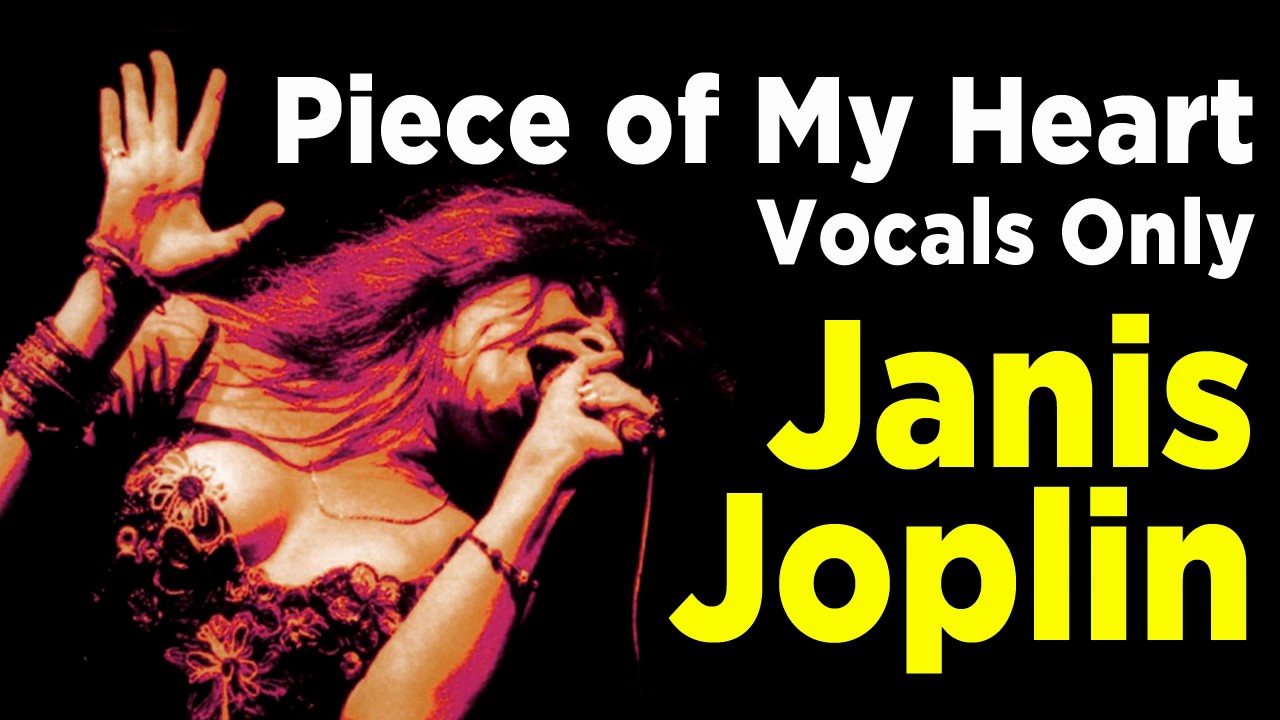 Janis Joplin - Piece of My Heart - Vocals Only - Isolated Track