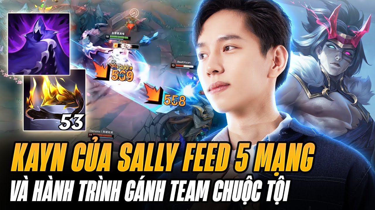 Kayn Của Sally Feed 2-5 Báo Đồng Đội Cực Hài Và Hành Trình Farm Mạng Gánh Team Chuộc Tội