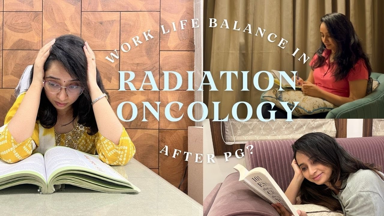 Work life balance in radiation oncology after PG ?