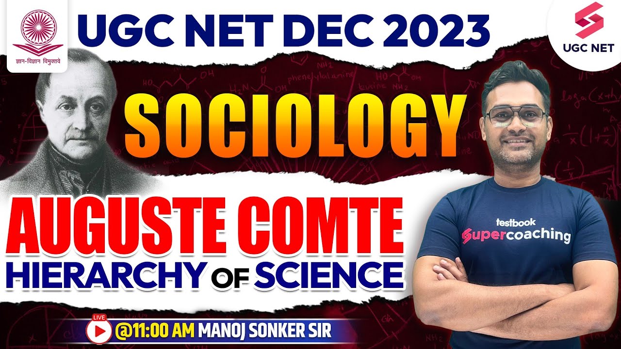 Auguste Comte Hierarchy of Science | UGC NET Dec 2023 | Sociology | Manoj Sonker Sir