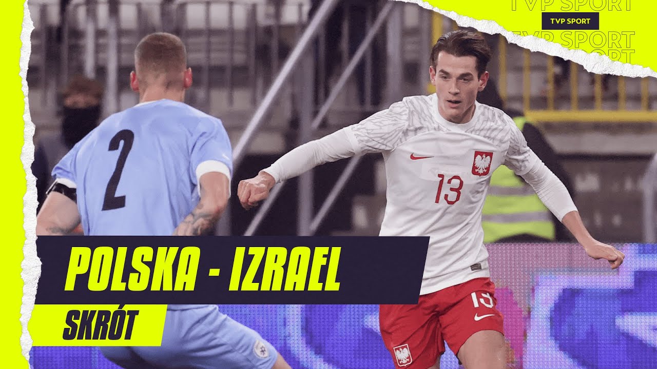 EL. EURO U21: POLSKA - IZRAEL, MŁODA POLSKA GÓRĄ | SKRÓT MECZU