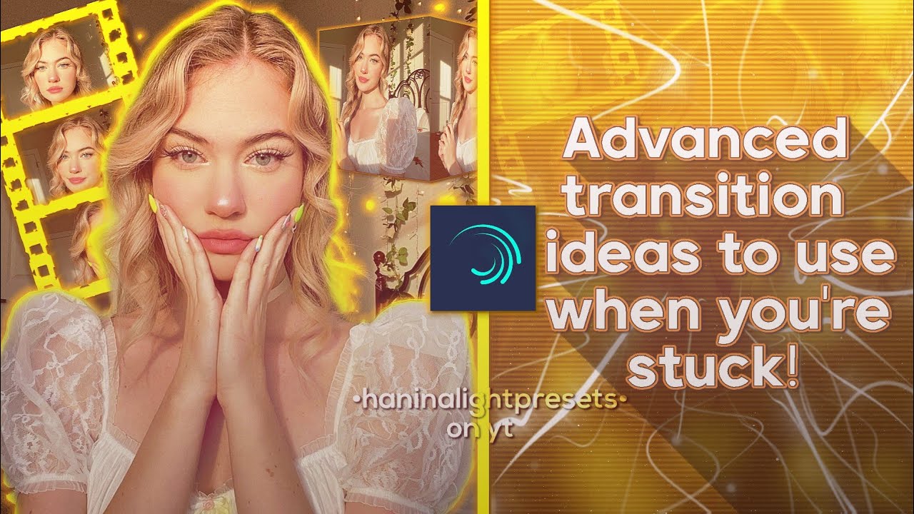 Advanced transition ideas to use when you're stuck! (pt.2)| •hanin alight presets•