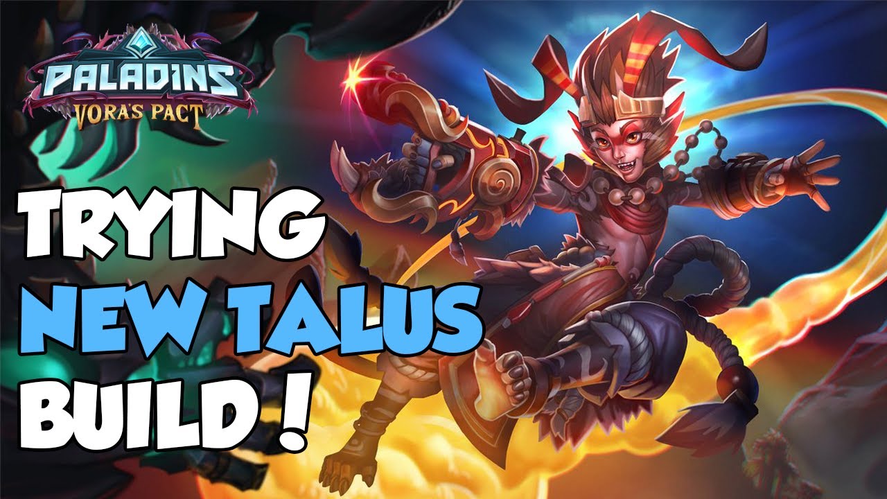 FUN NEW TALUS BUILD! GIVE IT A TRY! - PALADINS VORA'S PACT