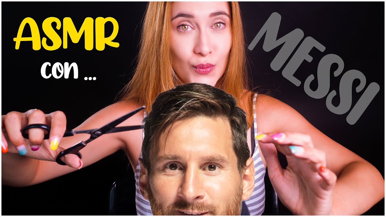 Asmr español - CORTE DE PELO Y BARBA A MESSI | Asmr with Sasha
