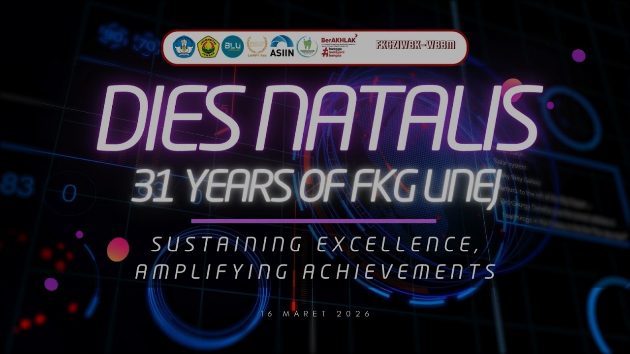 Dies Natalis Ke-31 Fakultas Kedokteran Gigi - Universitas Jember