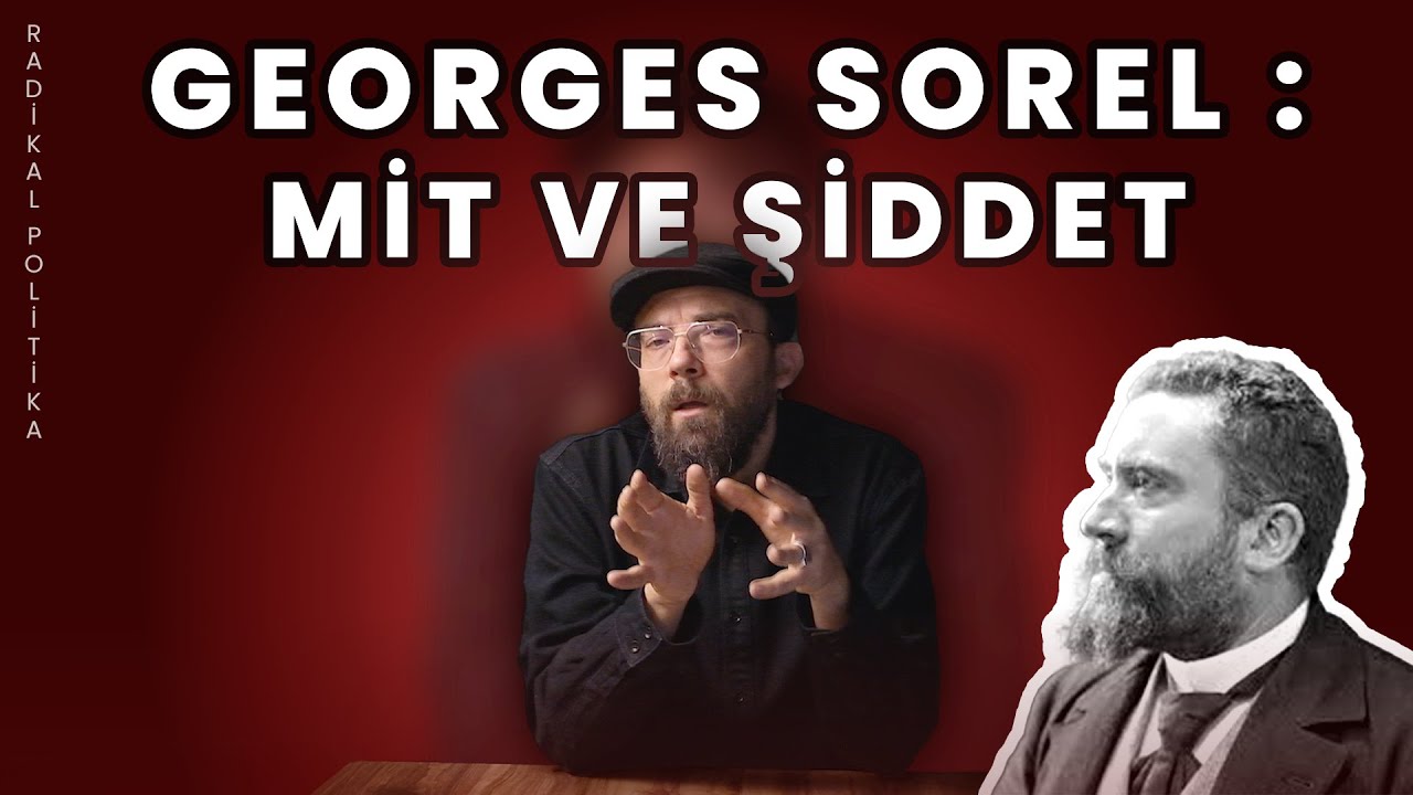 Georges Sorel : Mit ve Şiddet