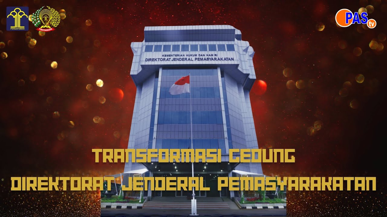 Transformasi Gedung Direktorat Jenderal Pemasyarakatan