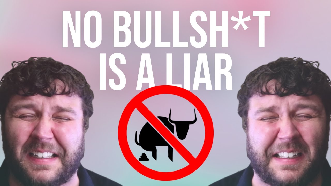 No Bulls#*t is Lying About Me